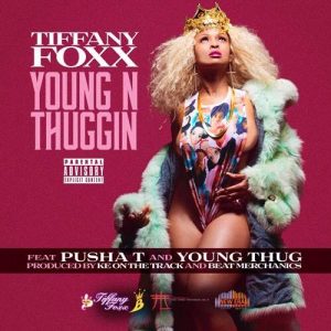 TIFFANY FOXX-YOUNG N THUGGIN